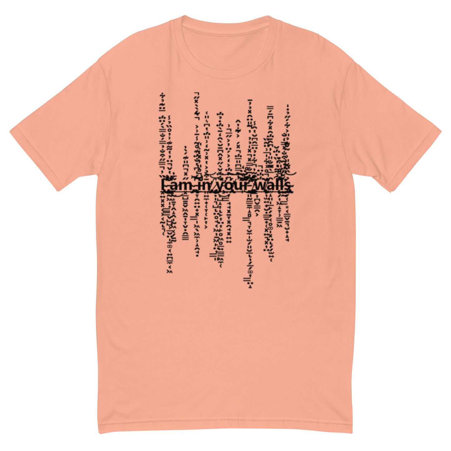 I'm In Your Walls T-Shirt
