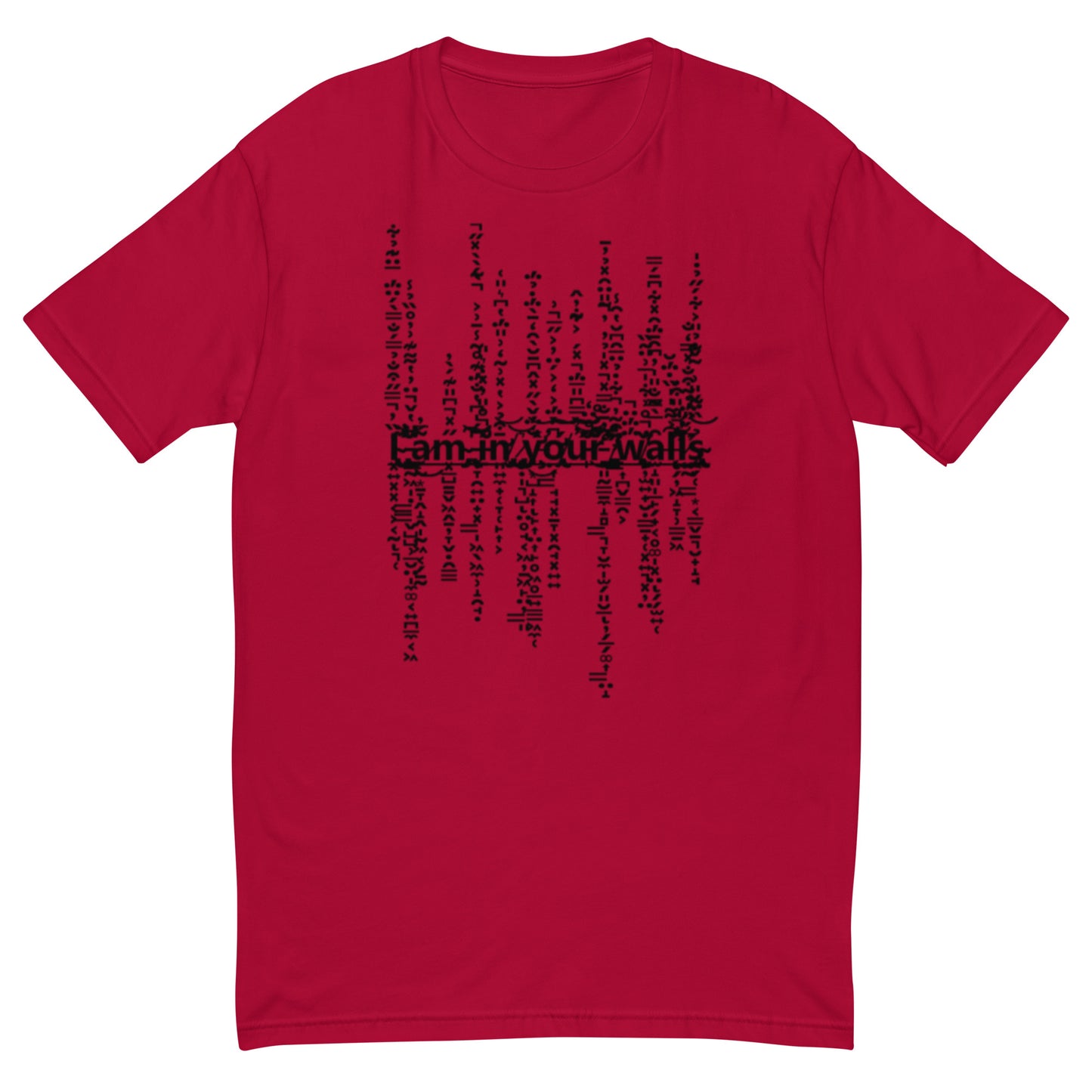 I'm In Your Walls T-Shirt