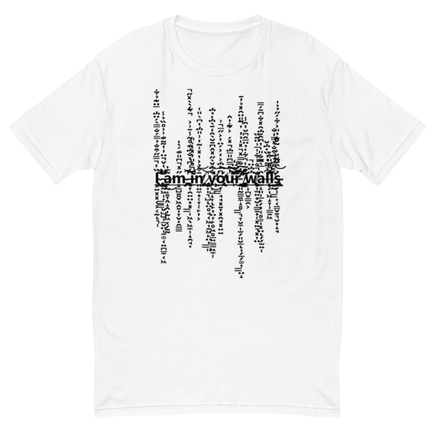 I'm In Your Walls T-Shirt
