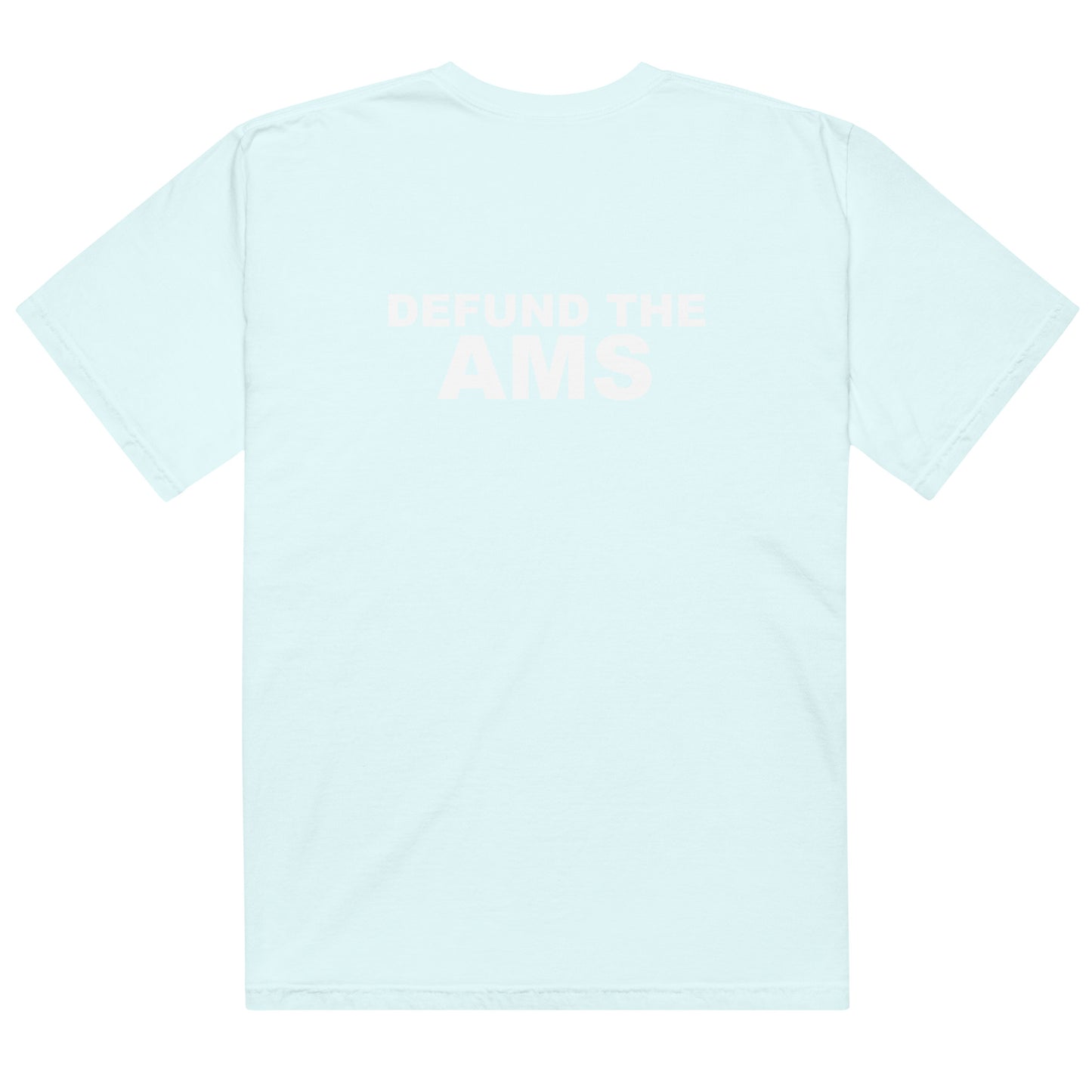 Defund the AMS Tee
