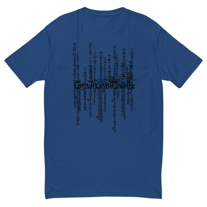 I'm In Your Walls T-Shirt