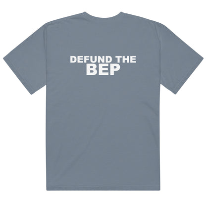 Defund the BEP Tee