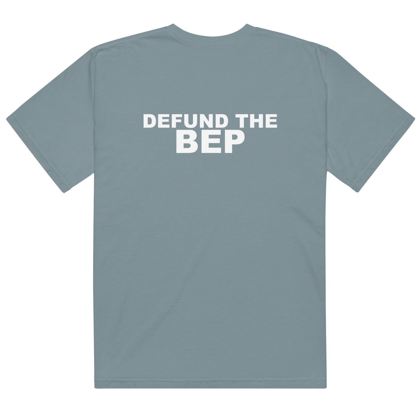 Defund the BEP Tee