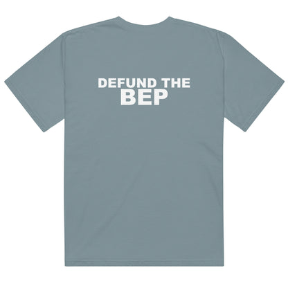 Defund the BEP Tee